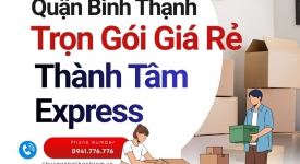 Dịch Vụ Chuyển Nhà Quận Bình Thạnh Trọn Gói Giá Rẻ | Thành Tâm Express